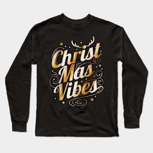 Christmas Vibes Logo For Christmas Long Sleeve T-Shirt